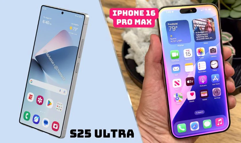 iPhone 16 Pro Max vs Samsung S25 Ultra so sánh chi tiết