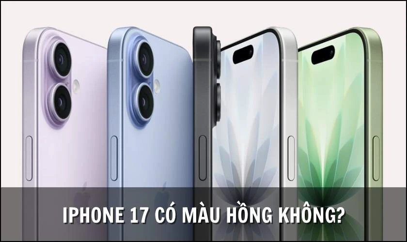 iPhone 17 có màu hồng không