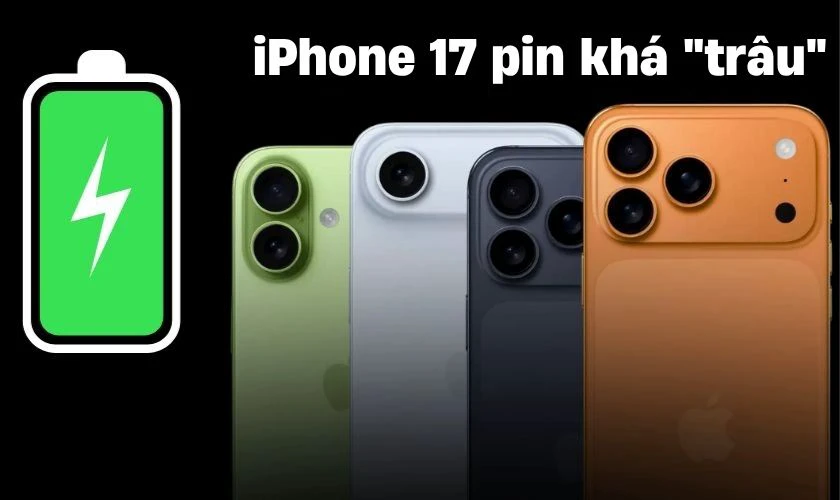 iPhone 17 pin trâu không