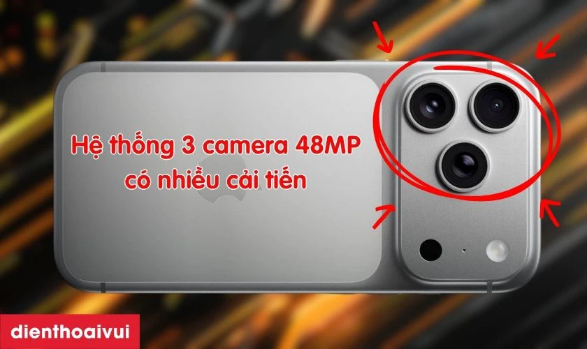 Hệ thống ba camera 48MP và zoom quang mạnh