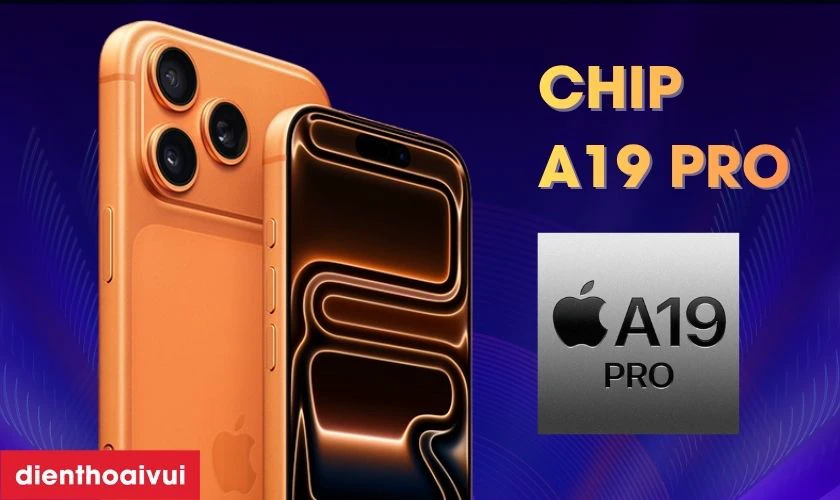 iPhone 17 Pro sở hữu con chip A19 Pro của nhà Apple