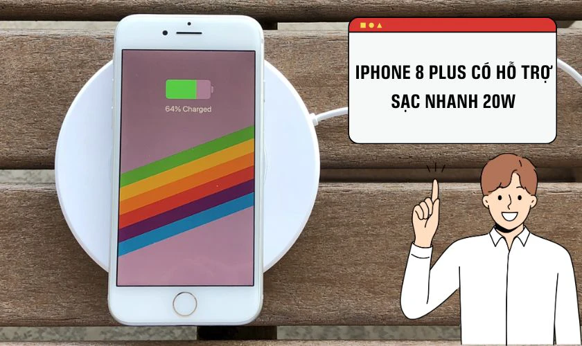 iPhone 8 Plus sạc nhanh 20W được không?
