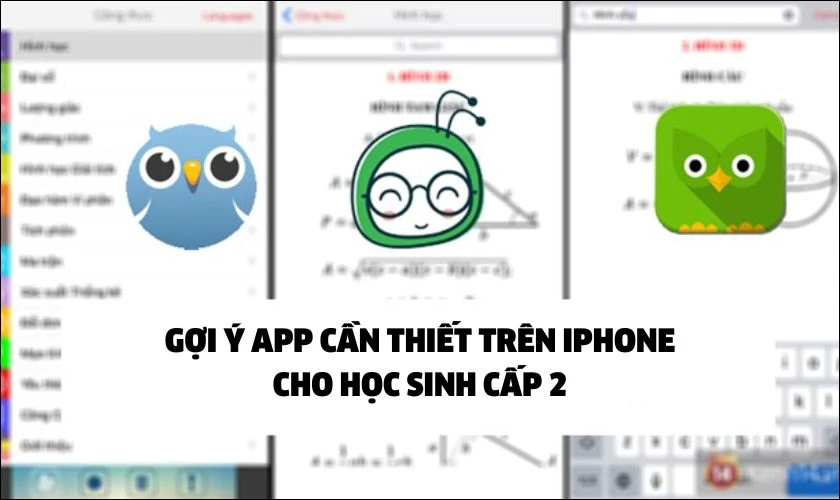 Gợi ý app cần thiết trên iPhone cho học sinh cấp 2