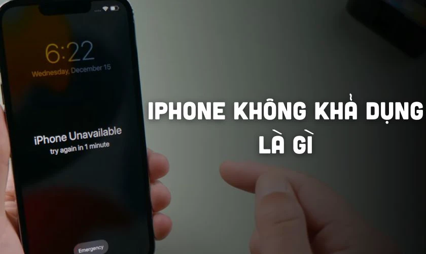 iPhone không khả dụng là gì?