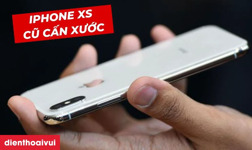 iPhone XS cũ xước cấn