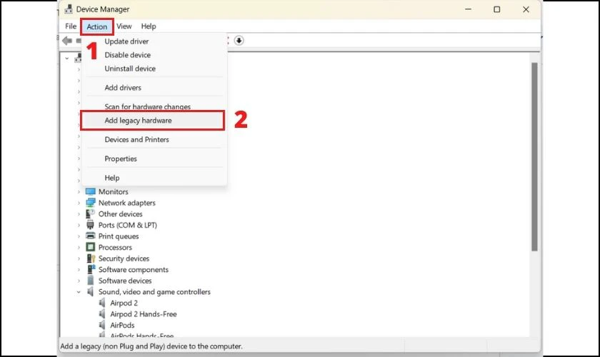 Chọn mục Action rồi chọn Add legacy hardware