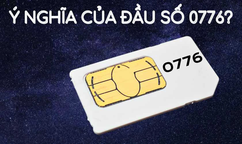 Mua sim đầu số 0776 theo phong thủy