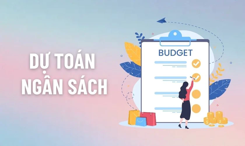 Dự toán ngân sách và tìm kiếm tài trợ
