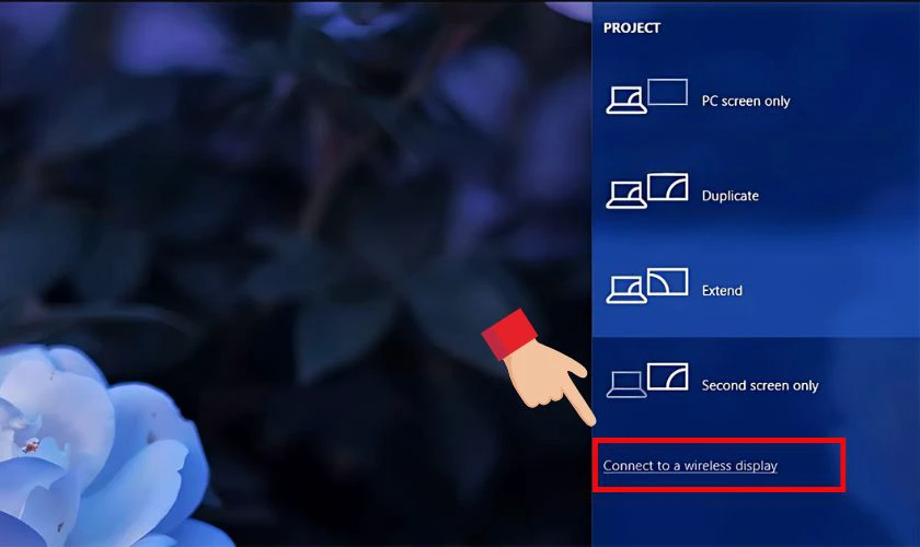 Chọn mục Connect to a wireless display để kết nối với tivi nhà bạn