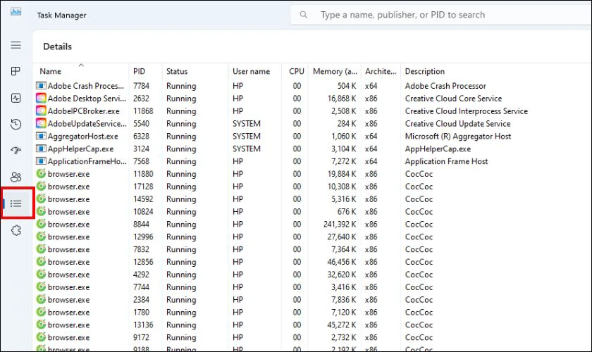 Mở Task Manager (nhấn Ctrl + Shift + Esc), chuyển sang tab Details để xem chi tiết tiến trình