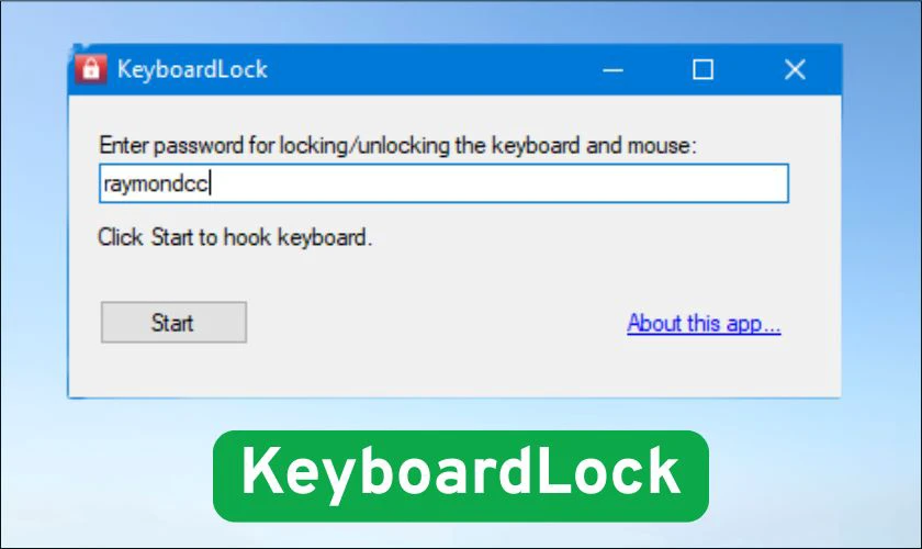 KeyboardLock có chức năng chính là khóa bàn phím và chuột