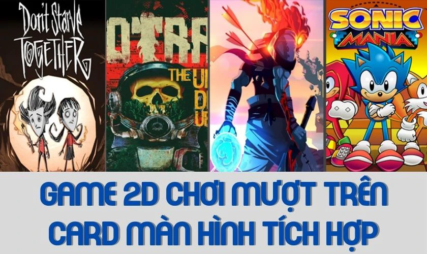 Không có card màn hình có chơi game được không?