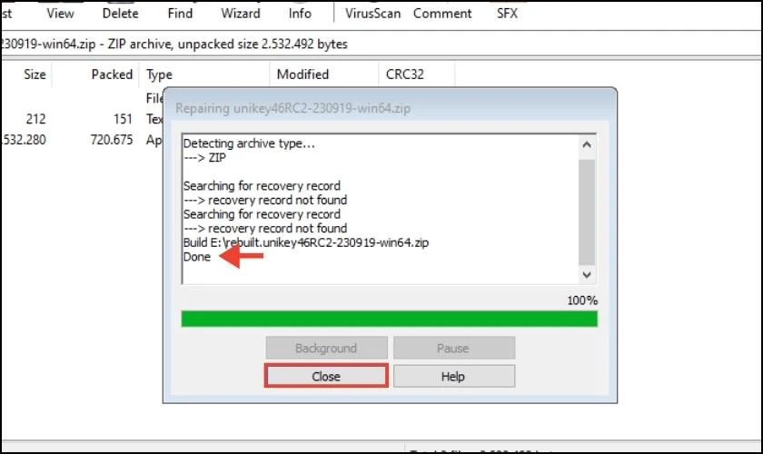 Bấm Close để hoàn tất quá trình phục hồi file nén