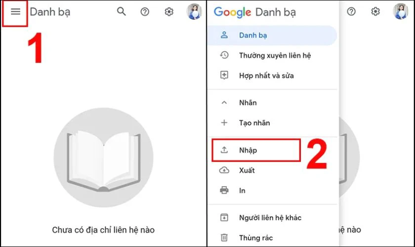 Đăng nhập vào Google Danh bạ, nhấn vào biểu tượng ba gạch và chọn Nhập