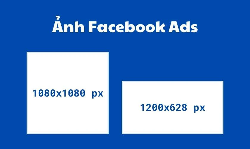 Kích thước ảnh chạy Ads Facebook