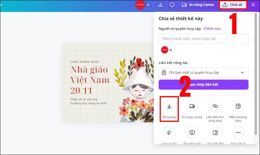 Sau khi hoàn thành việc thiết kế thiệp, hãy nhấp vào nút Chia sẻ ở góc trên cùng. Trong menu xổ xuống, chọn Tải xuống