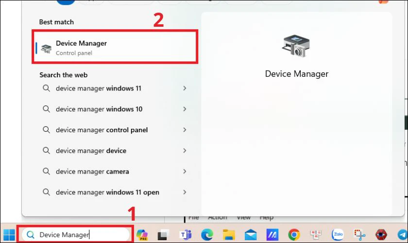 Chọn biểu tượng Tìm kiếm rồi gõ Device Manager, chọn tiếp vào Device Manager