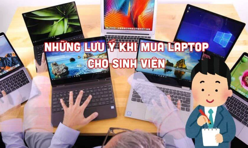 Những lưu ý khi mua laptop cho sinh viên
