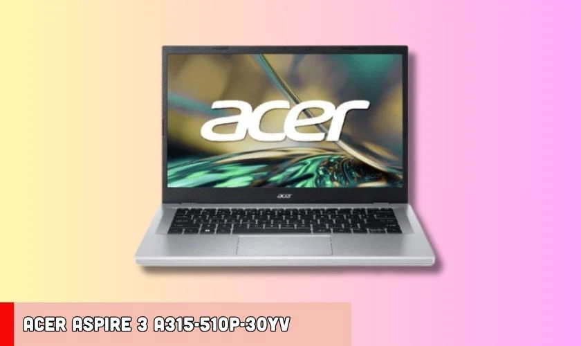 Acer Aspire 3 A315-510P-30YV – 8.490.000 VNĐ