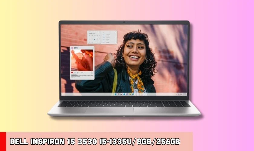 Dell Inspiron 15 3530 i5-1335U/8GB/256GB – 13.990.000 VNĐ