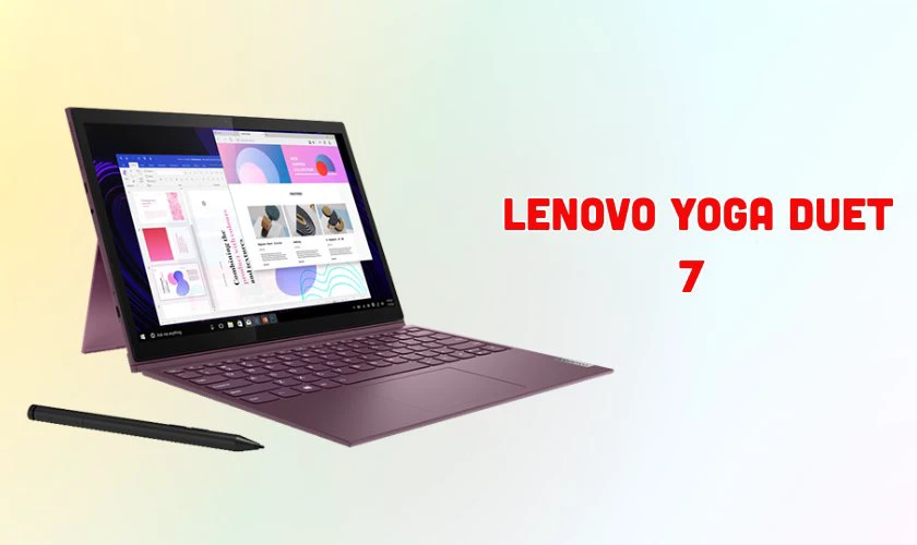 Laptop Lenovo Yoga Duet 7 cho sinh viên báo chỉ