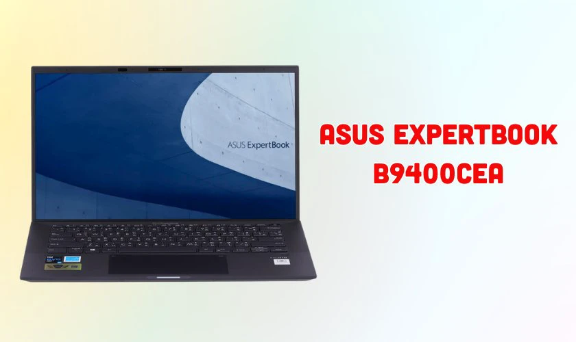 Laptop Asus ExpertBook B9400CEA cho sinh viên báo chí
