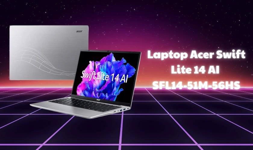 Laptop Acer Swift Lite 14 AI SFL14-51M-56HS