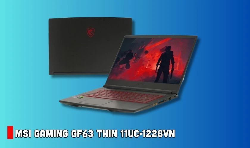 Laptop MSI Gaming GF63 Thin 11UC-1228VN