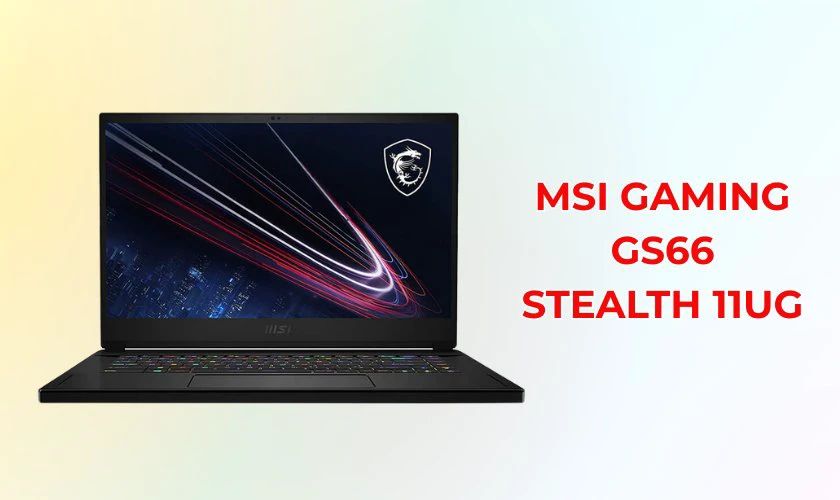 Laptop MSI Gaming GS66 Stealth 11UG - Giá 38.990.000đ