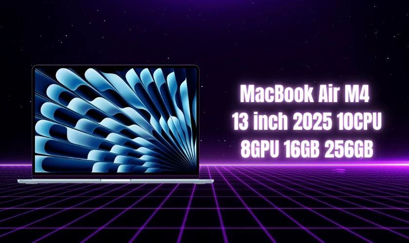 MacBook Air M4 13 inch 2025 10CPU 8GPU 16GB 256GB - 26.490.000đ