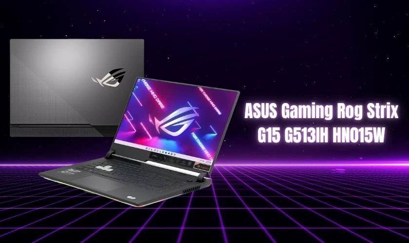 Laptop ASUS Gaming Rog Strix G15 G513IH HN015W - 17.890.000đ