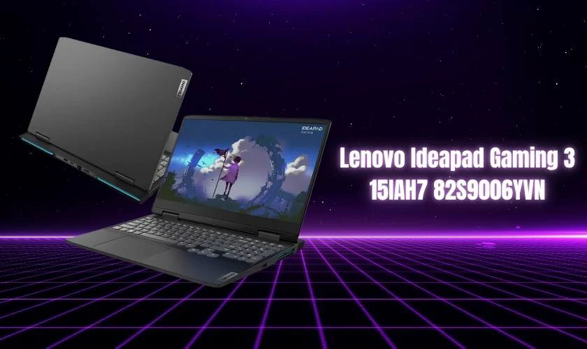 Laptop Lenovo Ideapad Gaming 3 15IAH7 82S9006YVN - 18.990.000đ