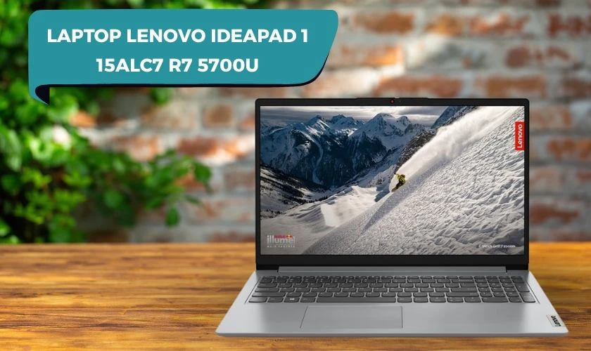 Laptop Lenovo Ideapad 1 15ALC7 R7 5700U phù hợp cho sinh viên sư phạm