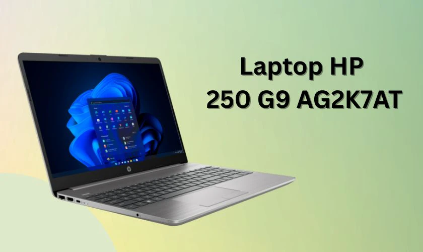 Laptop HP 250 G9 AG2K7AT phù hợp cho sinh viên tài chính ngân hàng