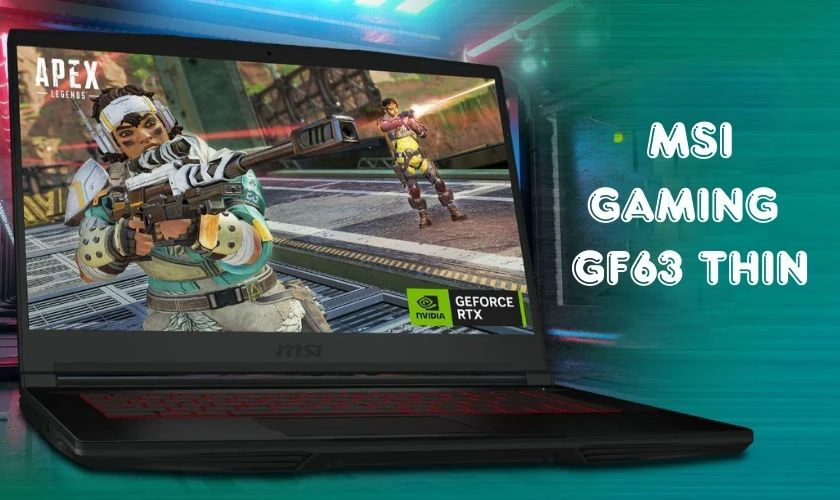 Laptop MSI Gaming GF63 THIN 12UC-1006VN