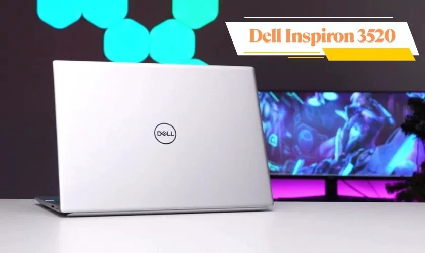 Laptop Dell Inspiron 15 3520 thích hợp cho sinh viên vừa học vừa chơi game