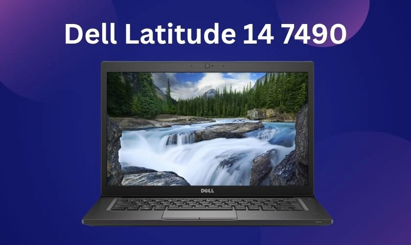 Laptop Cũ Dell Latitude 14 7490 (2018)
