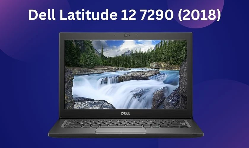 Laptop Cũ Dell Latitude 12 7290 (2018) giá rẻ dưới 5 triệu