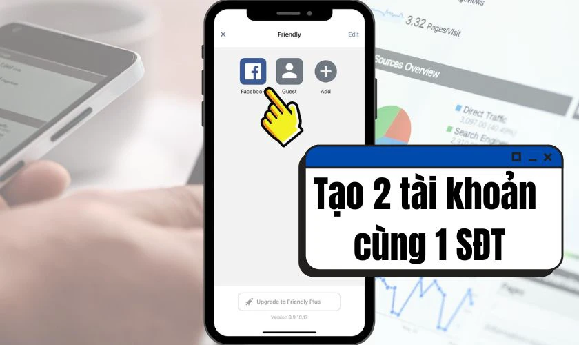 Đăng ký 2 tài khoản Facebook cùng một số điện thoại có sao không?