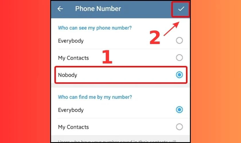 Nhấn chọn Nobody để ẩn số điện thoại trên Telegram