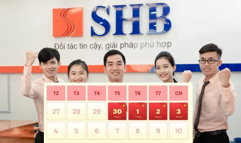 Lịch nghỉ lễ 30/4 của ngân hàng SHB 2026