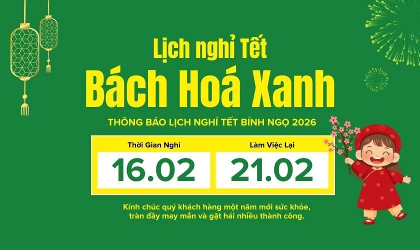 Bách Hóa Xanh làm việc đến ngày mấy tết?