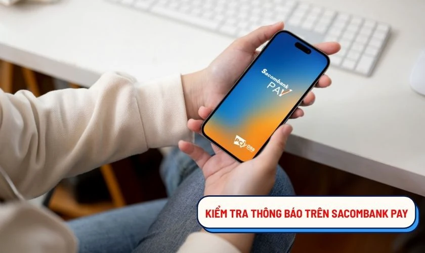 Cách Tra Cứu Lịch Nghỉ Tết Ngân Hàng Sacombank 2026 Qua App