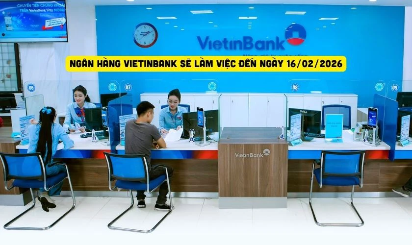 Ngân Hàng Vietinbank Làm Việc Đến Ngày Mấy Tết?