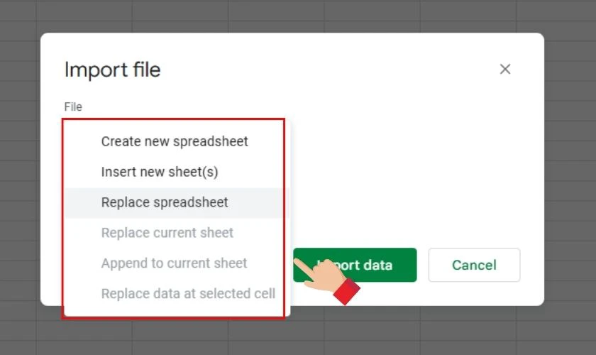 Tại cửa sổ Import file, chọn một trong các tùy chọn thêm dữ liệu