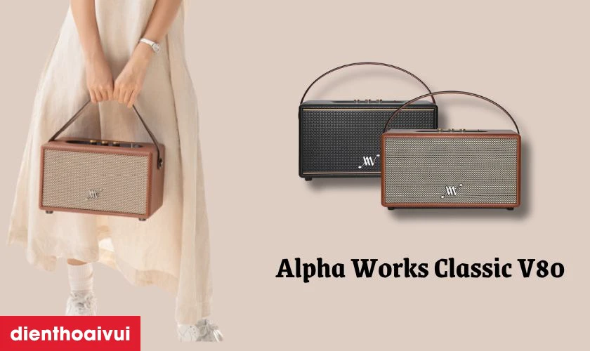 Đặc điểm nổi bật của loa Alpha Works Classic V80