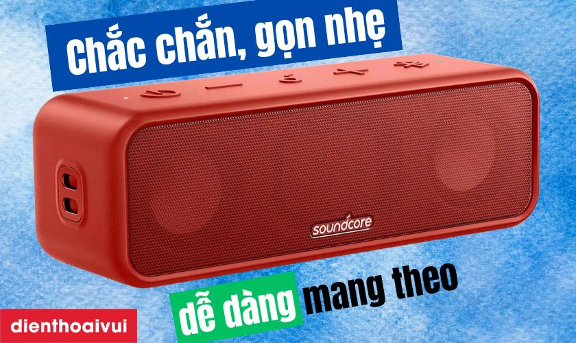 Loa bluetooth Anker Soundcore 3 sở hữu thân loa được chế tác chắc chắn, gọn nhẹ