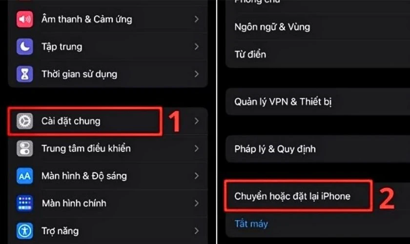 Vào Cài đặt, chọn Cài đặt chung, Chọn Chuyển hoặc đặt lại iPhone