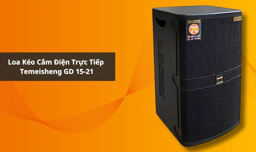 Loa kéo cắm điện trực tiếp Temeisheng GD 15-21