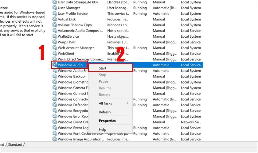 Tiếp tục nhấn chuột phải vào mục Windows Audio và chọn Start